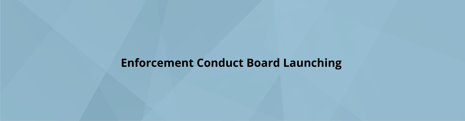 Enforcement Conduct Board Launching